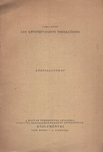Ady kpzmvszeti rdekldse - Klnlenyomat