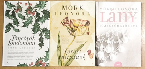 3db M�rk Leon�ra reg�ny - T�nc�r�k Londonban, T�r�tt tulip�nok, L�ny igazgy�ngy�kkel