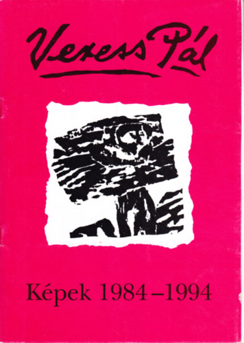 Veress Pl: Kpek 1984-1994