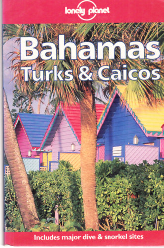 Bahamas, Turks & Caicos (Lonely Planet)