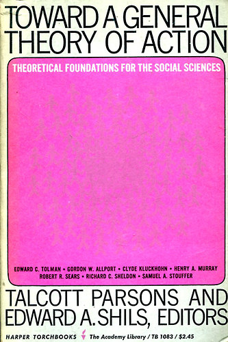 Toward A General Theory Of Action