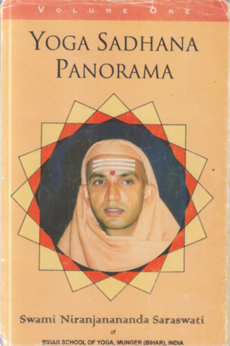 Yoga Sadhana Panorama: Volume One