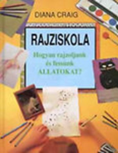 Rajziskola - Hogyan rajzoljunk s fessnk llatokat?