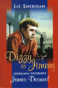 Dizzy s Jimmy - Szerelmem trtnete James Deannel