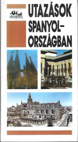 Utaz�sok Spanyolorsz�gban (Panor�ma)