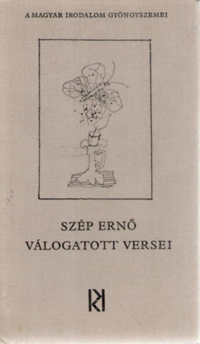 Sz�p Ern� v�logatott versei