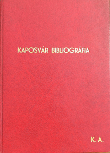 Kaposv�r bibliogr�fia