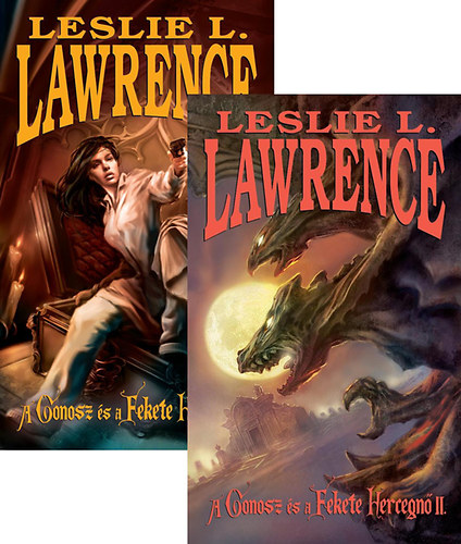 Leslie L. Lawrence - A Gonosz s a Fekete Hercegn I-II.