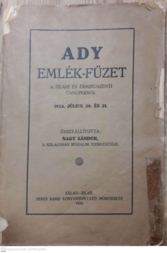 Ady emlk-fzet. A zilahi s rmindszenti nnepekrl. 1924. jlius 20. s 21.