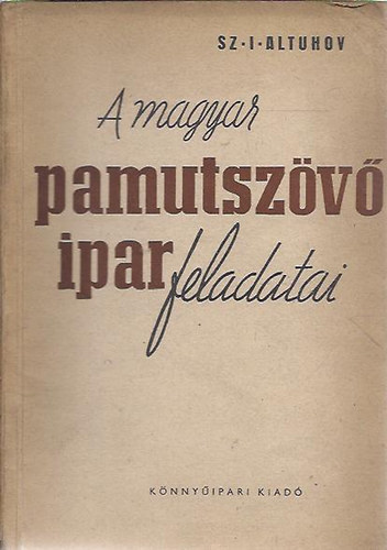 A magyar pamutsz�v�ipar feladatai