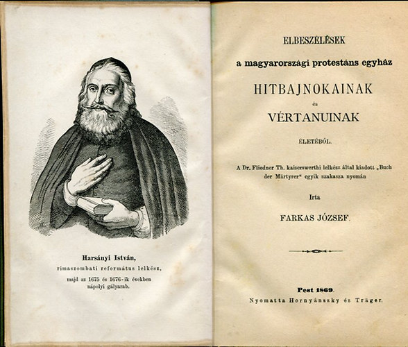 Farkas Jzsef - Elbeszlsek a magyarorszgi protestns egyhz hitbajnokainak s vrtanuinak letbl