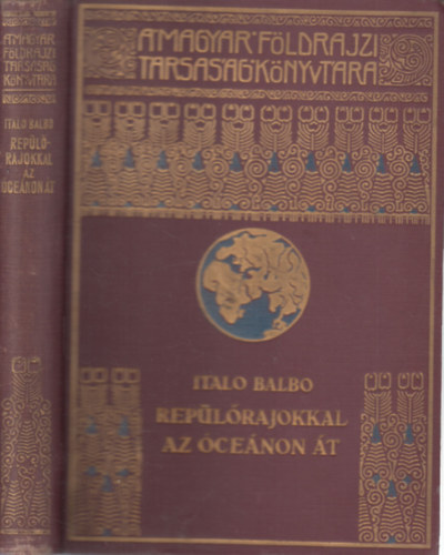 Rep�l�rajokkal az �ce�non �t (A Magyar F�ldrajzi T�rsas�g K�nyvt�ra)