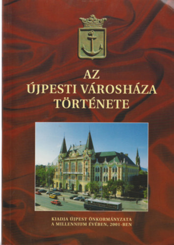 Az �jpesti v�rosh�za t�rt�nete