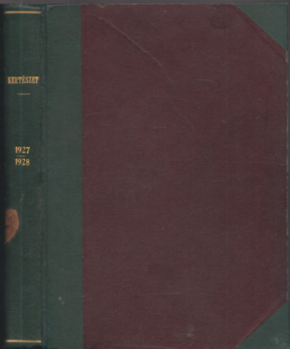 Kertszet 1927 s 1928-as vfolyamok egybektve (hiny: 1927/ janur s prilis)
