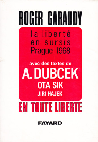Roger Garaudy - La Libert� en sursis: Prague 1968