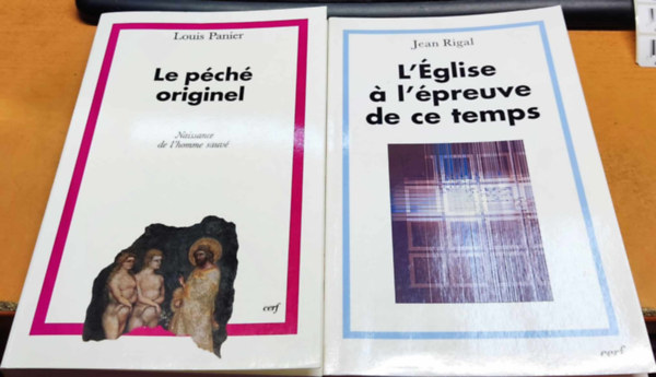 Jean Rigal Louis Panier - L'glise a l'preuve de ce temps + Le pch originel: Naissance de l'homme sauv (2 ktet)