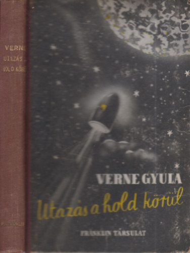 Verne Gyula - Utazs a Hold krl