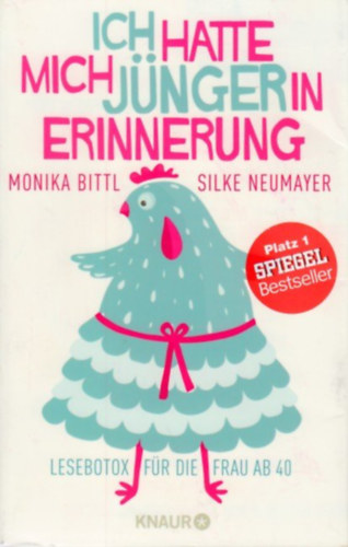 Ich hatte mich j�nger in Erinnerung