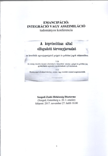 Emancipci: Integrci vagy asszomilci - tudomnyos konferencia Szeged, 2017. november 27.