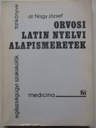 Orvosi latin nyelvi alapismeretek