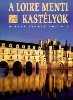 A loire menti kast�lyok