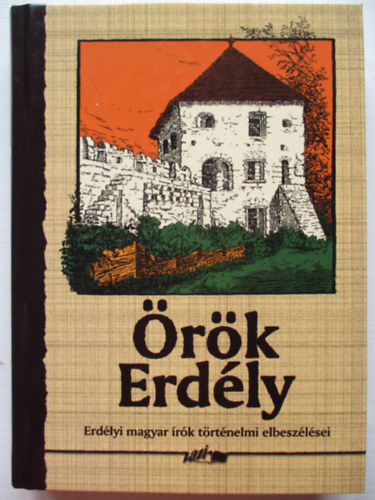 rk Erdly (Erdlyi magyar rk trtnelmi elbeszlsei)