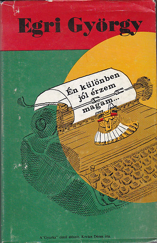 �n k�l�nben j�l �rzem magam...