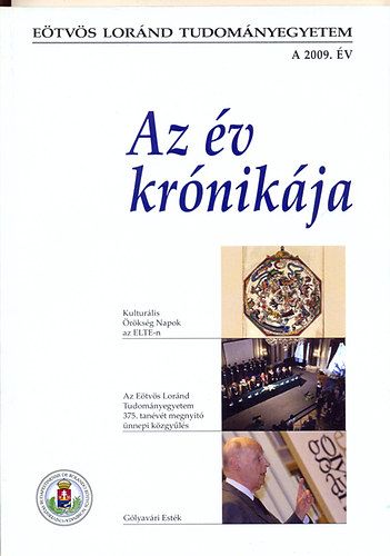 Horvth Anita  (szerk.) - Az v krnikja - A 2009. v (Etvs Lornd Tudomnyegyetem)