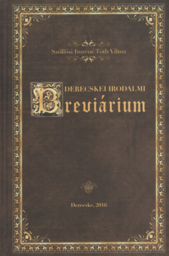 Derecskei Irodalmi Brevirium.