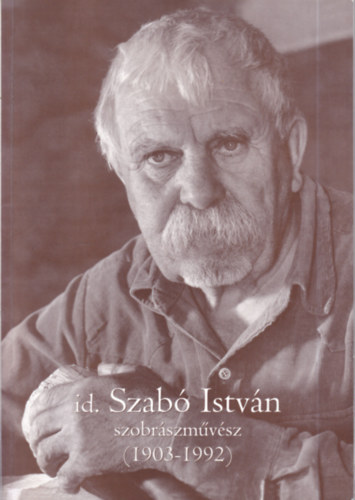 id. Szab Istvn szobrszmvsz
