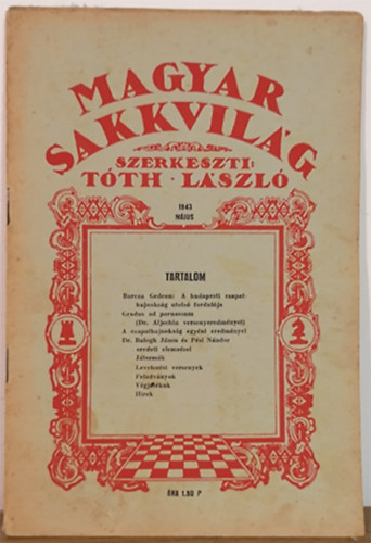 Tth Lszl  (szerk.) - Magyar sakkvilg 1943. mjus (XXVIII. vf. 5. szm)