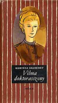 Kertsz Erzsbet - Vilma doktorasszony