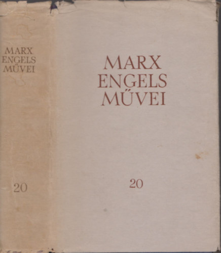 Karl Marx �s Friedrich Engels m�vei 20. k�tet - Eugen D�hring �r tudom�ny-forradalmas�t�sa ; A term�szet dialektik�ja