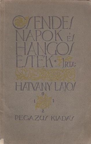 Csndes napok s hangos estk