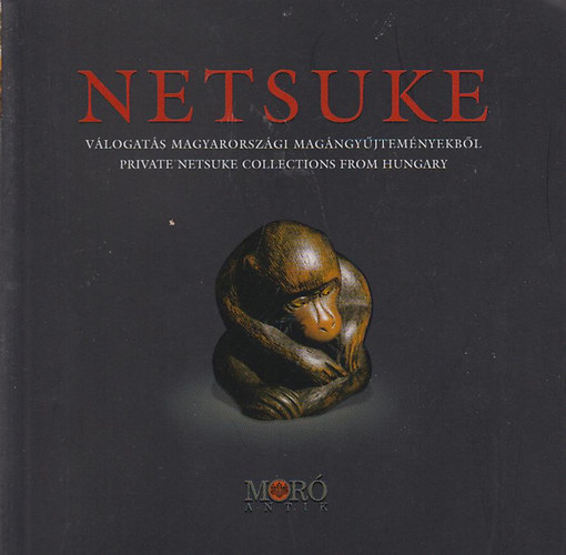 Netsuke (vlogats magyarorszgi magngyjtemnyekbl)