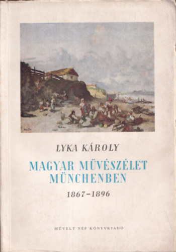 Magyar mvszlet Mnchenben 1867-1896