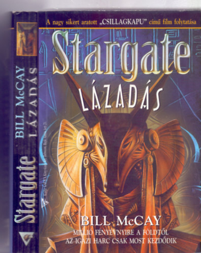 Stargate - Lzads (Mili fnyvnyire a Fldtl az igazi harc csak most kezddik)