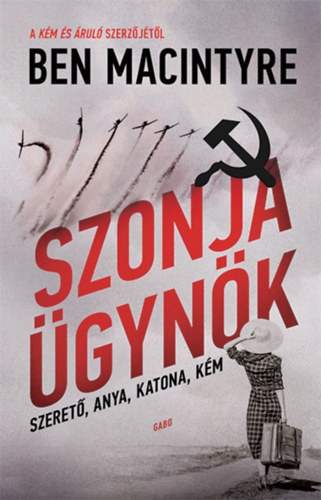 Ben Macintyre - Szonja gynk