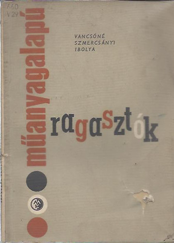 M�anyagalap� ragaszt�k