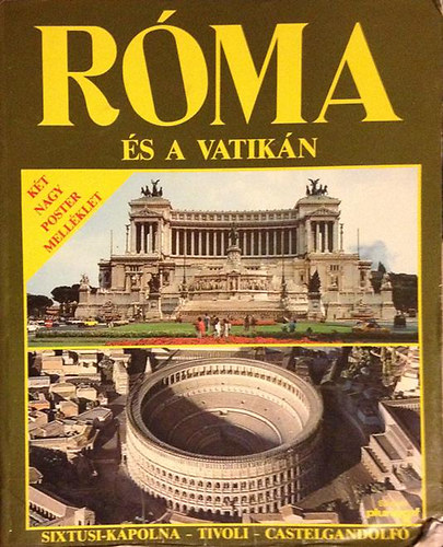 R�ma �s a Vatik�n (Sixtusi-k�polna - Tivoli - Castelgandolfo)