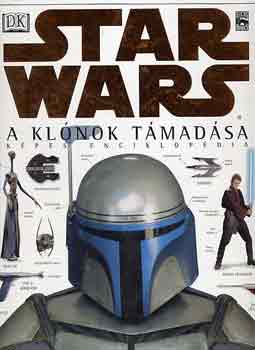 D.W. Reynolds - Star Wars: A klnok tmadsa -Kpes enciklopdia