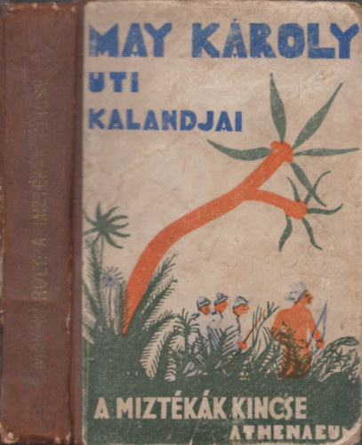 May Kroly - A miztkk kincse (I. kiads)