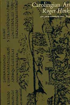 Roger Hinks - Carolingian Art