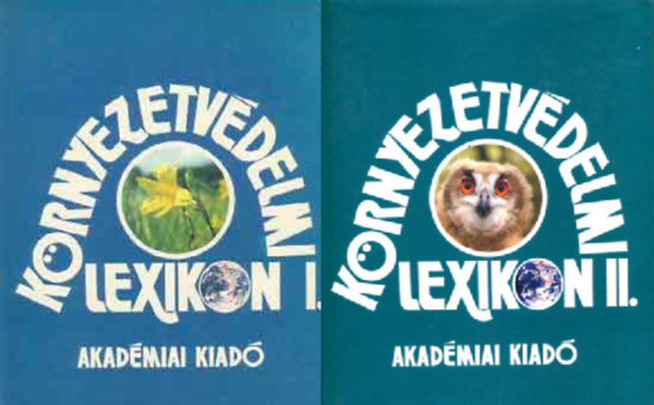 K�rnyezetv�delmi lexikon I-II.