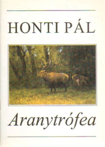 Honti Pl - Aranytrfea