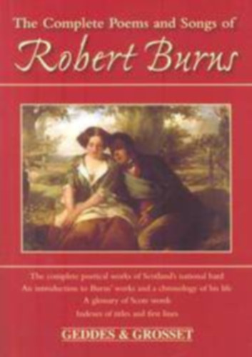 Robert Burns - The Complete Poems and Songs of Robert Burns