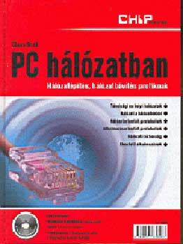 PC hlzatban - Hlzatpts, hlzatbvts profiknak + CD-ROM