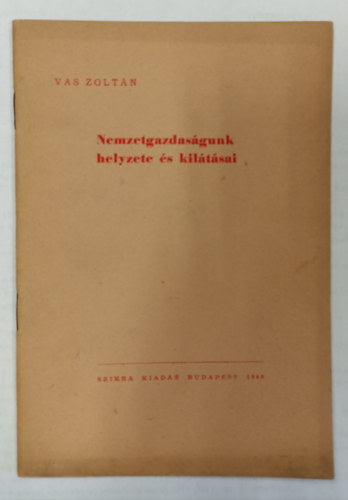 Nemzetgazdas�gunk helyzete �s kil�t�sai