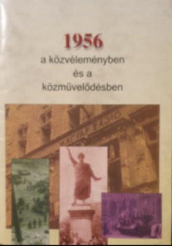 1956 a kzvlemnyben s a kzmveldsben