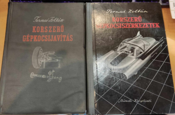 Ternai Zoltn - Korszer gpkocsijavts + Korszer gpkocsiszerkezetek (2 db)